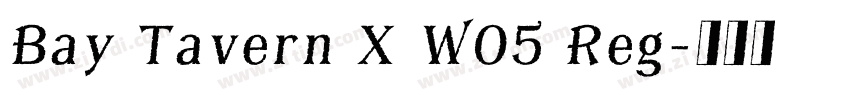 Bay Tavern X W05 Reg字体转换